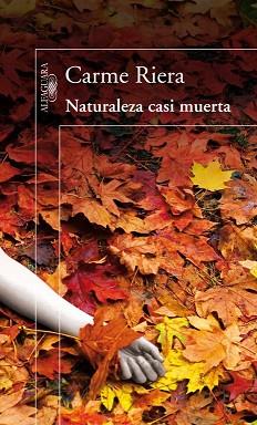 NATURALEZA CASI MUERTA | 9788420410395 | RIERA CARME