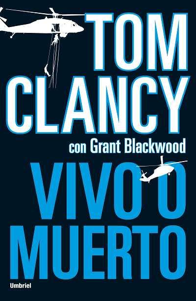 VIVO O MUERTO | 9788492915026 | CLANCY, TOM