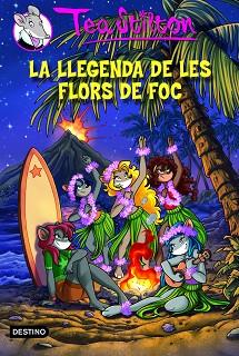 LA LLEGENDA DE LES FLORS DE FOC | 9788415790907 | STILTON, TEA