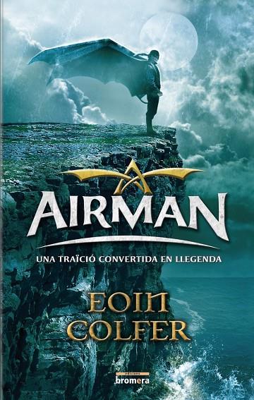 AIRMAN -UNA TRAICIO CONVERTIDA | 9788498244410 | COLFER, EOIN