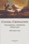 CONTRA CROMAGNON. NACIONALISMO, CIUDADANÍA, DEMOCRACIA | 9788496356917 | OVEJERO LUCAS, FÉLIX