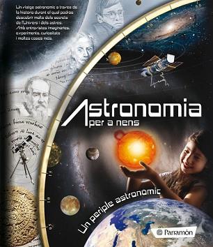ASTRONOMIA PER A NENS | 9788434236905 | COTILLEAU, ISABELLE / MARTÍN, VÍCTOR / RIBERO, LEO