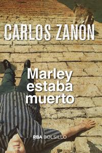 MARLEY ESTABA MUERTO (BOLSILLO) | 9788490568590 | ZANON GARCIA, CARLOS