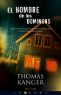 HOMBRE DE LOS DOMINGOS, EL | 9788466637664 | KANGER, THOMAS