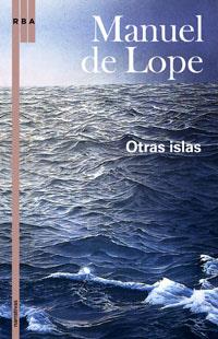 OTRAS ISLAS | 9788498672619 | LOPE, MANUEL DE