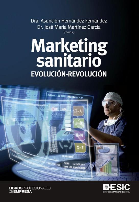 MARKETING SANITARIO | 9788473569903 | HERNÁNDEZ FERNÁNDEZ, ASUNCIÓN/MARTÍNEZ GARCÍA, JOSÉ Mª/Y OTROS