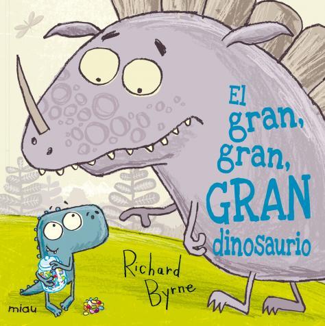 GRAN GRAN GRAN DINOSAURIO,EL 2ª ED | 9788415116844 | BYRNE, RICHARD