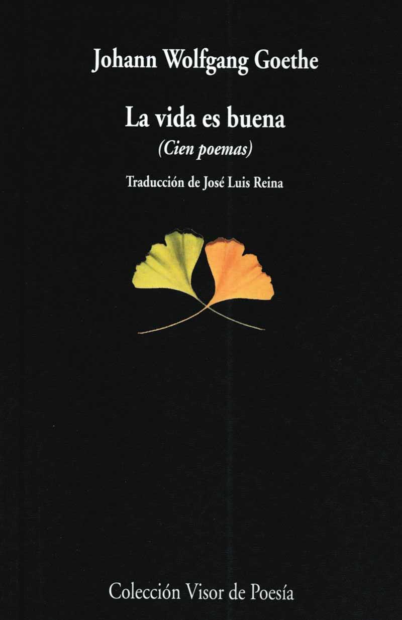 VIDA ES BUENA, LA | 9788475224275 | GOETHE