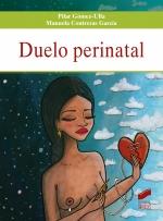 DUELO PERINATAL | 9788413571522 | GÓMEZ-ULLA, PILAR / CONTRERAS GARCÍA, MANUELA