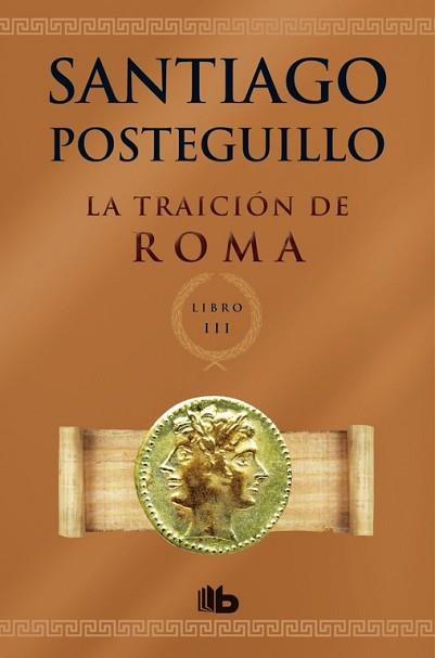 LA TRAICIÓN DE ROMA | 9788498729696 | POSTEGUILLO GOMEZ, SANTIAGO