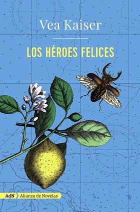 LOS HÉROES FELICES (ADN) | 9788491044680 | KAISER, VEA