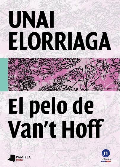 EL PELO DE VAN'T HOFF | 9788476817919 | ELORRIAGA, UNAI