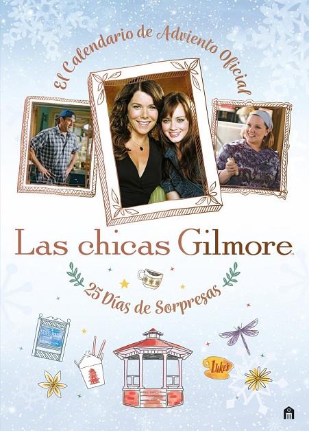 LAS CHICAS GILMORE. EL CALENDARIO DE ADVIENTO OFICIAL. 25 DÍAS DE REGALOS Y SORP | 9791259578327 | AA.VV., AA.VV.