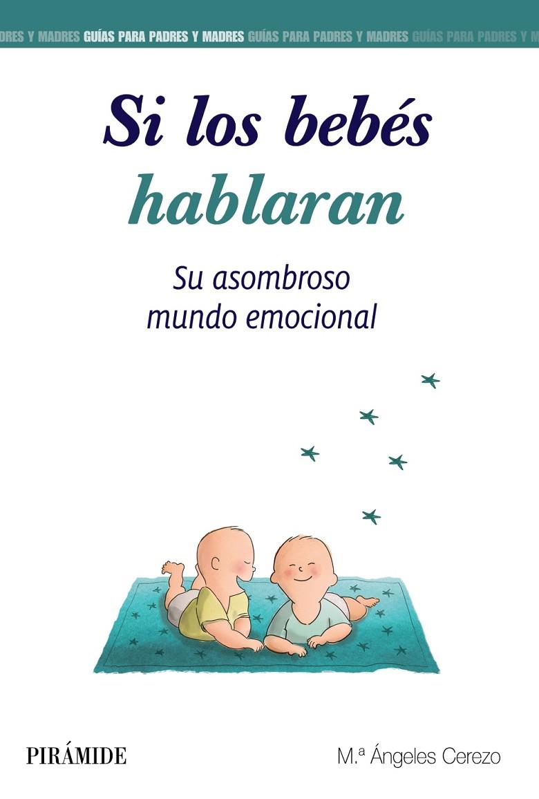 SI LOS BEBÉS HABLARAN | 9788436841930 | CEREZO, MARÍA ÁNGELES