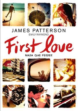 FIRST LOVE | 9788424654979 | PATTERSON, JAMES/RAYMOND, EMILY