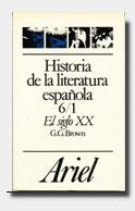H¦ DE LA LITERATURA ESPA¥OLA 6/1.EL SIGLO XX | 9788434483699 | BROWN