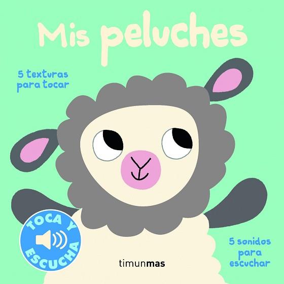 MIS PELUCHES. TOCA Y ESCUCHA | 9788408155515 | BILLET, MARION