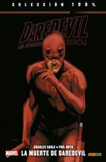 100% MARVEL DAREDEVIL EL HOMBRE SIN MIEDO. LA MUERTE DE DAREDEVIL | 9788491679431 | CHARLES SOULE, PHIL NOTO