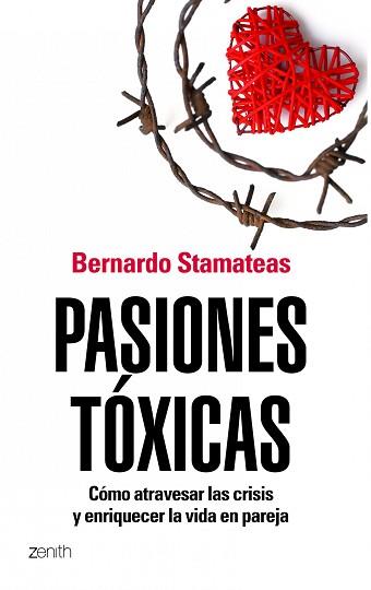 PASIONES TOXICAS | 9788408104841 | BERNARDO STAMATEAS