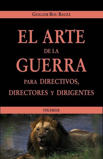 ARTE DE LA GUERRA PARA DIRECTIVOS, DIRECTORES Y DIRIGENTE | 9788436818802 | BOU BAUZA, GUILLEM