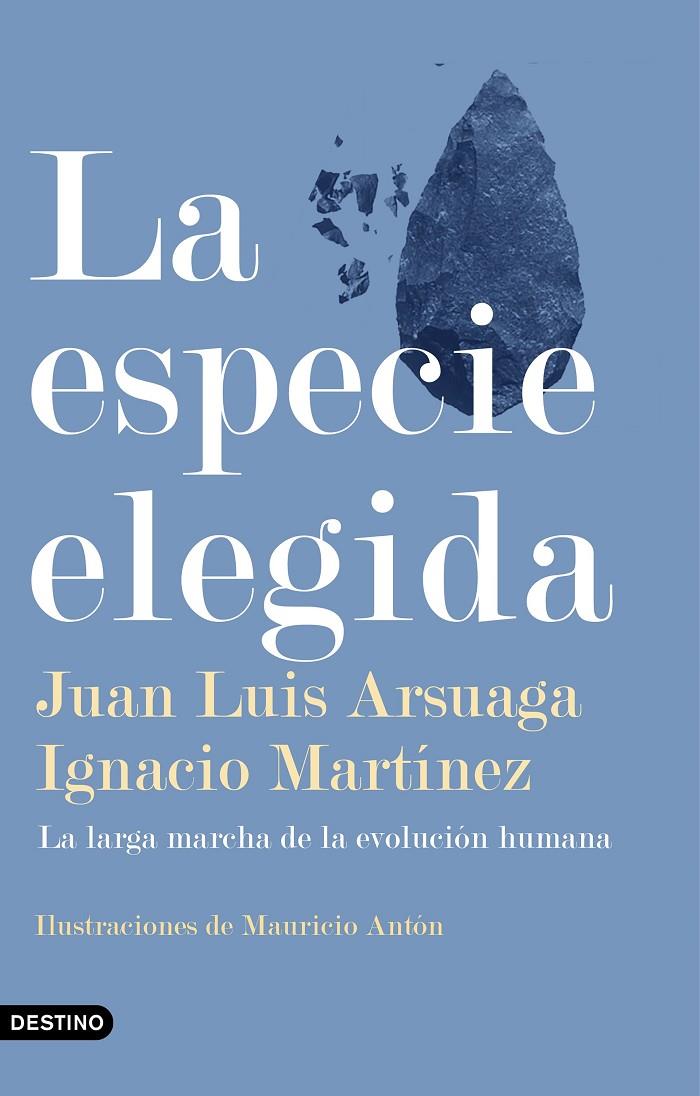 LA ESPECIE ELEGIDA | 9788423355730 | ARSUAGA, JUAN LUIS/MARTÍNEZ, IGNACIO