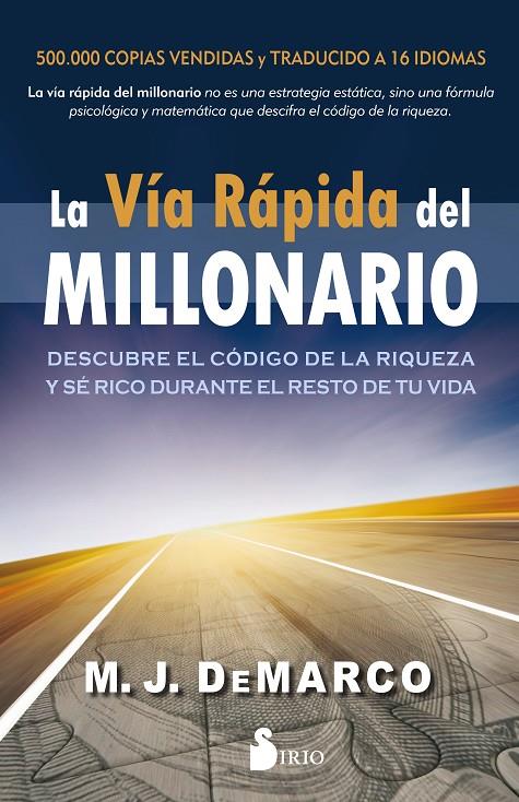 LA VÍA RÁPIDA DEL MILLONARIO | 9788417399375 | DE MARCO, M.J.