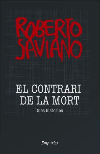 CONTRARI DE LA MORT | 9788497874335 | SAVIANO, ROBERTO