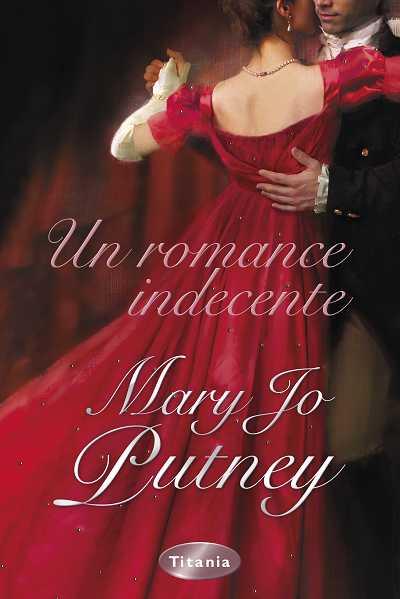UN ROMANCE INDECENTE | 9788492916153 | PUTNEY, MARY JO