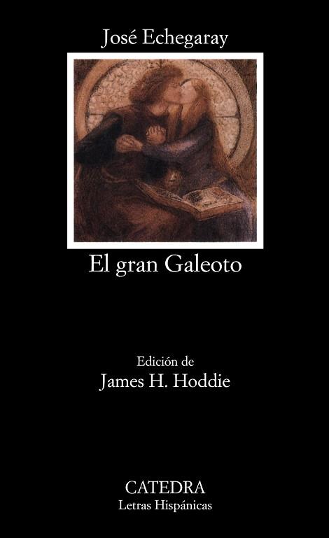 GRAN GALEOTO, EL | 9788437608501 | ECHEGARAY EIZAGUIRRE, JOSE