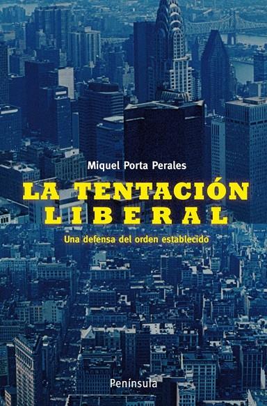 TENTACIÓN LIBERAL | 9788483078730 | PORTA PERALES, MIQUEL