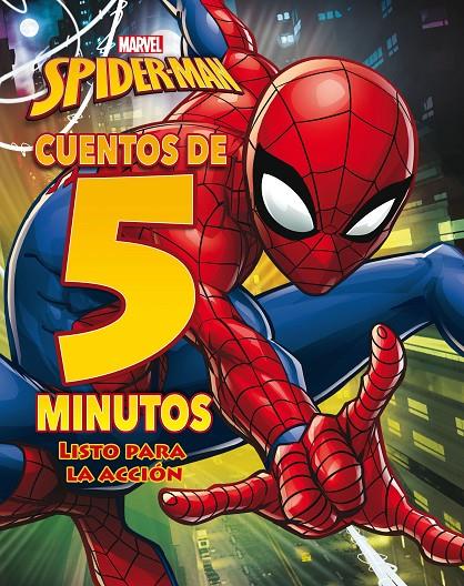 SPIDER-MAN. CUENTOS DE 5 MINUTOS. LISTO PARA LA ACCIÓN | 9788416914609 | DISNEY