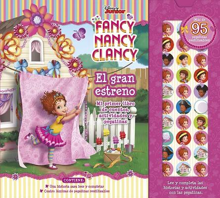 FANCY NANCY CLANCY. EL GRAN ESTRENO | 9788417529628 | DISNEY