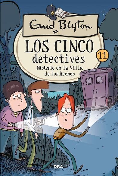 LOS CINCO DETECTIVES 11 - MISTERIO EN LA VILLA DE LOS ACEBOS | 9788427207899 | BLYTON, ENID