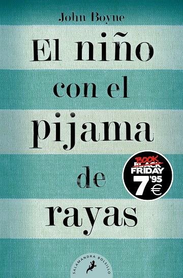 EL NIÑO CON EL PIJAMA DE RAYAS (EDICIÓN BLACK FRIDAY) | 9788419468024 | BOYNE, JOHN
