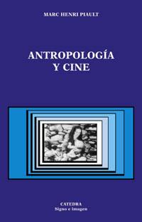 ANTROPOLOGIA Y CINE | 9788437620015 | PIAULT, MARC HENRI