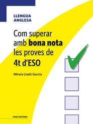 COM SUPERAR AMB BONA NOTA LES PROVES DE 4T D'ESO - LLENGUA A | 9788497664981 | LLADÓ I GARCIA, MIREIA