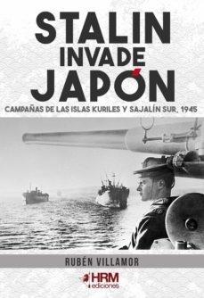 STALIN INVADE JAPON 1945 | 9788417859589 | VILLAMOR SERRANO, RUBÉN