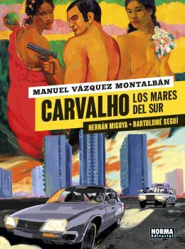CARVALHO 3. LOS MARES DEL SUR | 9788467948851 | MANUEL VÁZQUEZ MONTALBÁN / HERNAN MIGOYA-BARTOLOME SEGUI