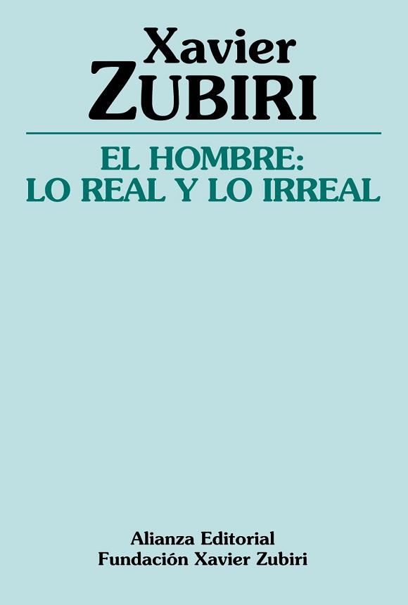 HOMBE: LO REAL Y LO IRREAL | 9788420643335 | ZUBIRI, XAVIER