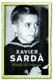 MIERDA DE INFANCIA (SARDÀ) | 9788466651141 | SARDA, XAVIER