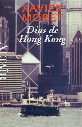 DIAS DE HONG KONG -HETERODOXOS #26 ALTAIR | 9788493927486 | MORET, XAVIER