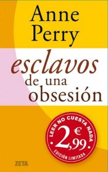 ESCLAVOS DE UNA OBSESION(ZETA VER.2011) | 9788498725506 | PERRY, ANNE