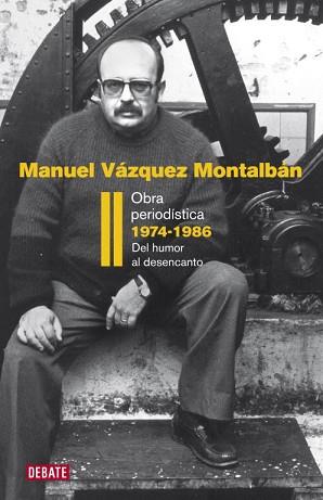 OBRA PERIODISTICA II. TRANSICION | 9788483069202 | VAZQUEZ MONTALBAN, MANUEL