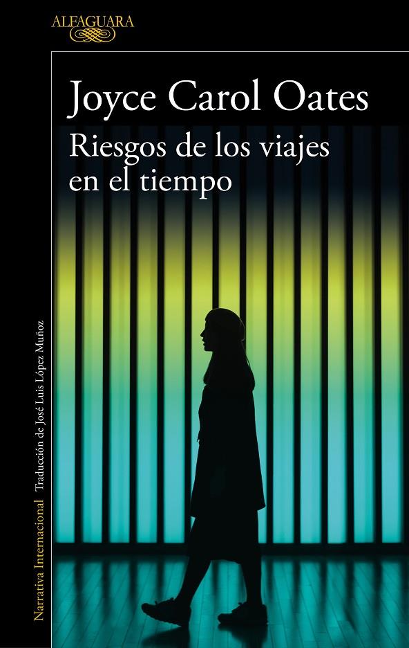 RIESGOS DE LOS VIAJES EN EL TIEMPO | 9788420434711 | OATES, JOYCE CAROL