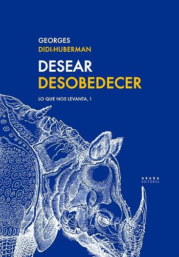 DESEAR  DESOBEDECER | 9788417301576 | DIDI-HUBERMAN, GEORGES