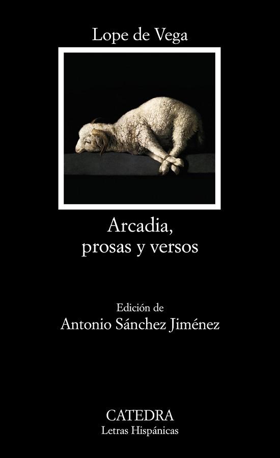 ARCADIA, PROSAS Y VERSOS | 9788437630199 | VEGA, LOPE DE