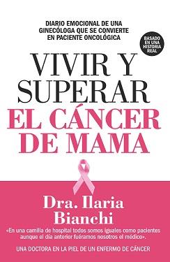 VIVIR Y SUPERAR EL CÁNCER DE MAMA | 9788417057558