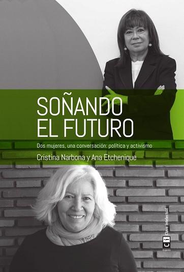 SOñANDO EL FUTURO | 9788494744952 | NARBONA RUIZ, CRISTINA/ETCHENIQUE CALVO, ANA