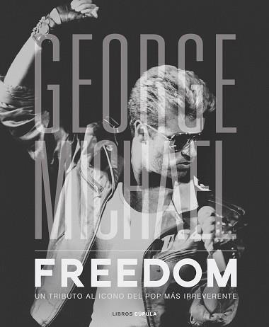 GEORGE MICHAEL. FREEDOM | 9788448023348 | NOLAN, DAVID