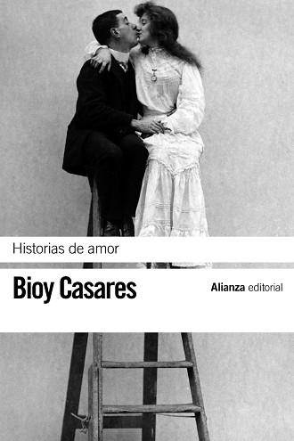 HISTORIAS DE AMOR | 9788420673622 | BIOY CASARES, ADOLFO